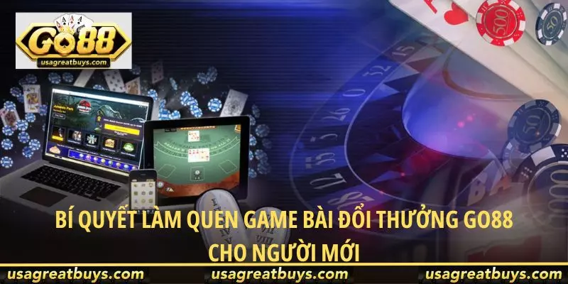 Tham gia sảnh game bài đổi thưởng Go88 cho hội viên mới