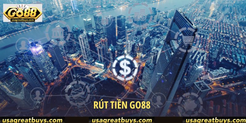 Rút Tiền GO88 - Cực Nhanh Qua Các Hướng Dẫn Năm 2025